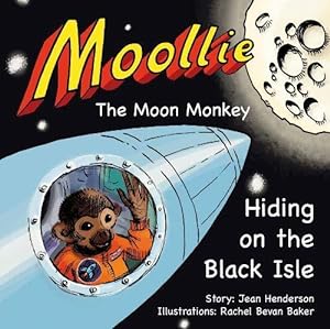 Seller image for Moollie the Moon Monkey: Hiding on the Black Isle for sale by WeBuyBooks