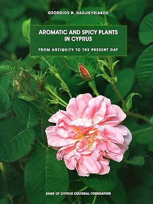 Aromatic and Spicy Plants in Cyprus: From Antiquity to the Present Day