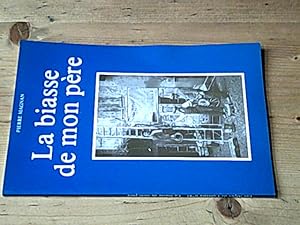 La biasse de mon père / Avec envoi de l'auteur