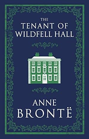Bild des Verkufers fr The Tenant of Wildfell Hall (Alma Classics Evergreens) zum Verkauf von WeBuyBooks