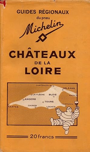 Imagen del vendedor de Guides regionaux du pneu Michelin.Chateaux de la Loire a la venta por JP Livres
