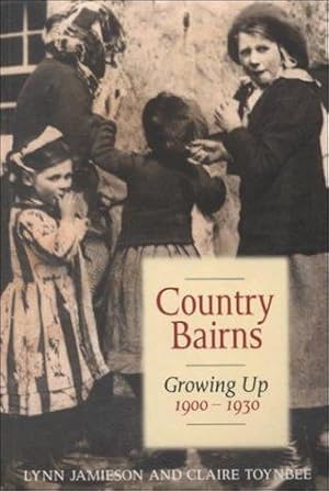 Seller image for Country Bairns: Growing Up, 1900-1930 for sale by WeBuyBooks