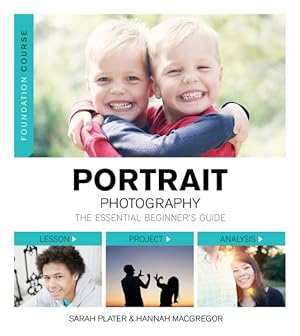 Seller image for Portrait Photography : The Essential Beginner's Guide for sale by GreatBookPrices