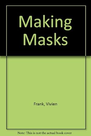 Image du vendeur pour Making Masks mis en vente par WeBuyBooks