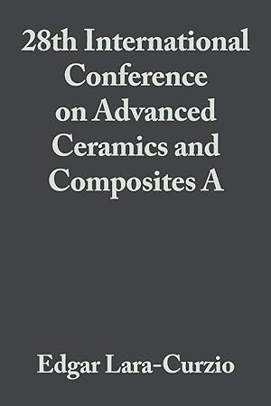 Bild des Verkufers fr 28th International Conference on Advanced Ceramics and Composites A, Volume 25, Issue 3 zum Verkauf von moluna