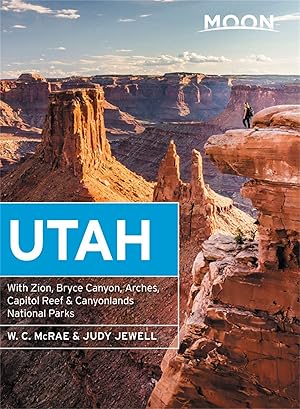 Bild des Verkufers fr Moon Utah: With Zion, Bryce Canyon, Arches, Capitol Reef & Canyonlands National Parks zum Verkauf von moluna
