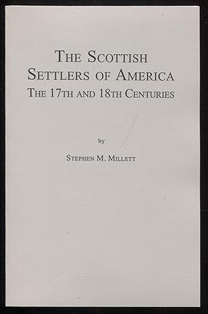 Scottish Settlers of America. The 17th and 18th Centuries