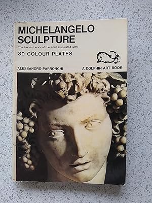 Imagen del vendedor de Michelangelo Sculpture (A Dolphin Art Book) a la venta por Shelley's Books