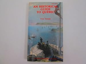 Seller image for An Historical Guide To Quebec for sale by WeBuyBooks