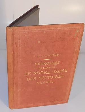 HISTORIQUE DE L’ÉGLISE NOTRE-DAME DES VICTOIRES Basse-ville de Québec (deuxième centenaire)