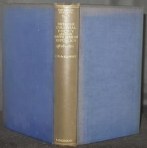 British Colonial Policy and the South African Republics 1848-1872