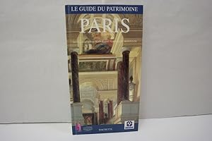 Paris (= Le Guide du patrimoine); Sous la direction de Jean-Marie Pérouse de Montclos, directeur ...