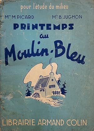 Imagen del vendedor de Printemps au Moulin-Bleu a la venta por Les Kiosques