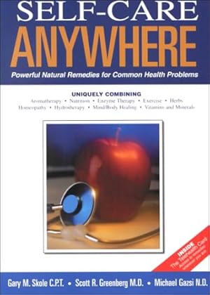 Seller image for Self-Care Anywhere: Powerful Natural Remedies for Common Health Problems for sale by WeBuyBooks