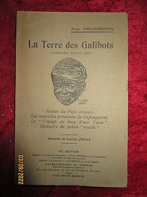 Seller image for LA TERRE des GALIBOTS - POSIES PATOISES for sale by LA FRANCE GALANTE