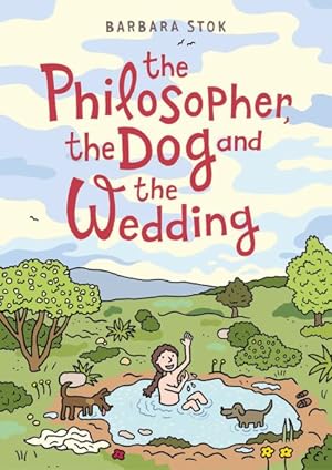 Seller image for Philosopher, the Dog and the Wedding : The Story of the Infamous Female Philosopher Hipparchia for sale by GreatBookPrices