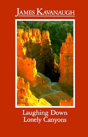 Image du vendeur pour Laughing Down Lonely Canyons mis en vente par WeBuyBooks