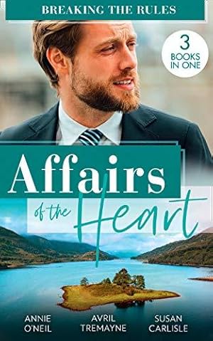 Bild des Verkufers fr Affairs Of The Heart: Breaking The Rules: Her Hot Highland Doc / From Fling to Forever / The Doctor's Redemption zum Verkauf von WeBuyBooks