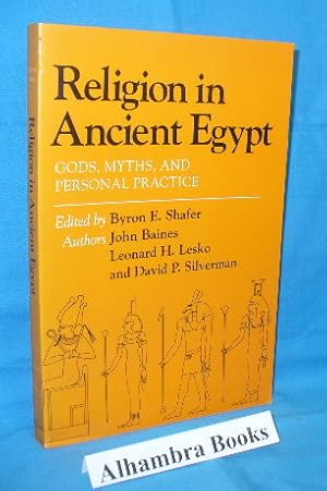 Imagen del vendedor de Religion in Ancient Egypt : Gods, Myths, and Personal Practice a la venta por Alhambra Books