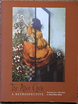 The Alice Cycle : A Retrospective : Paintings from 1988-2004