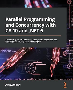 Image du vendeur pour Parallel Programming and Concurrency with C# 10 and .NET 6 mis en vente par moluna