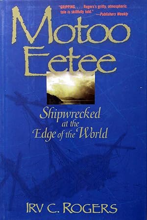 Seller image for Motoo Eetee: Shipwrecked at the Edge of the World for sale by Kayleighbug Books, IOBA