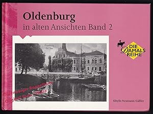 Oldenburg in alten Ansichten Bd. 2 - Neumann-Gäßler, Sibylle