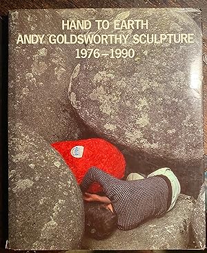 Imagen del vendedor de Hand to Earth: Andy Goldsworthy Sculpture 1976-1990 a la venta por Rob Warren Books