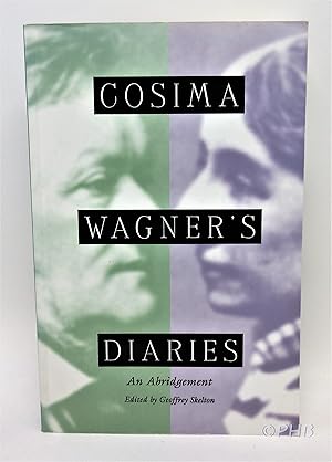 Cosima Wagner's Diaries: An Abridgement