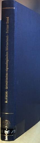 Griechisches etymologisches Wörterbuch: BAND III: Nachträge - Wortregister - Corrigenda - Nachwort.