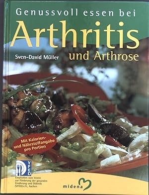 Bild des Verkufers fr Genussvoll essen bei Arthritis und Arthrose. zum Verkauf von books4less (Versandantiquariat Petra Gros GmbH & Co. KG)