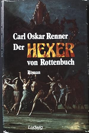 Bild des Verkufers fr Der Hexer von Rottenbuch : Roman. zum Verkauf von books4less (Versandantiquariat Petra Gros GmbH & Co. KG)