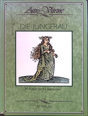 Bild des Verkufers fr Astro-Vitrine: Die Jungfrau. 24. August bis 23. September. zum Verkauf von books4less (Versandantiquariat Petra Gros GmbH & Co. KG)