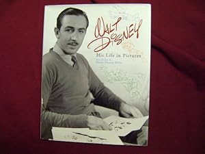 Seller image for Walt Disney. His Life in Pictures. for sale by BookMine