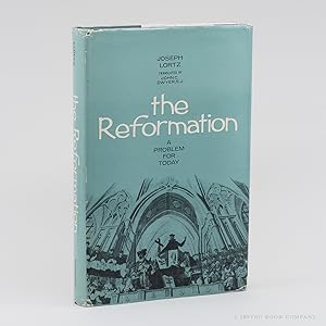The Reformation: A Problem for Today
