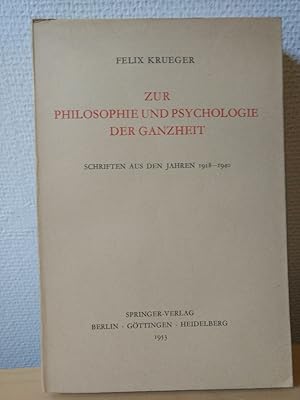 Zur Philosophie und Psychologie der Ganzheit. Schriften aus den Jahren 1918 - 1940.
