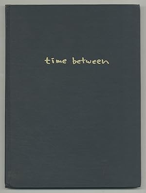 Bild des Verkufers fr Time Between zum Verkauf von Between the Covers-Rare Books, Inc. ABAA