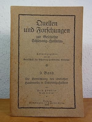 Bild des Verkufers fr Quellen und Forschungen zur Geschichte Schleswig-Holsteins. Band 9: Die Entwicklung des lndlichen Handwerks in Schleswig-Holstein zum Verkauf von Antiquariat Weber