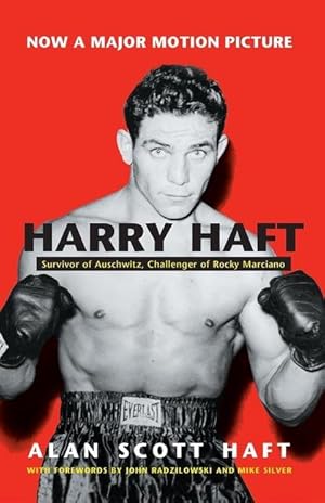 Bild des Verkufers fr Harry Haft: Survivor of Auschwitz, Challenger of Rocky Marciano zum Verkauf von moluna