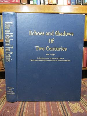 Echoes and Shadows of Two Centuries: 1750-1950: a Collection of Interesting Tidbits Relating to t...