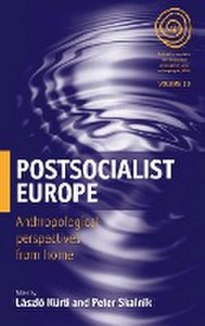 Image du vendeur pour Postsocialist Europe : Anthropological Perspectives from Home mis en vente par AHA-BUCH GmbH