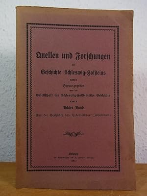 Bild des Verkufers fr Quellen und Forschungen zur Geschichte Schleswig-Holsteins. Band 8: Aus der Geschichte des Haderslebener Johanneums zum Verkauf von Antiquariat Weber