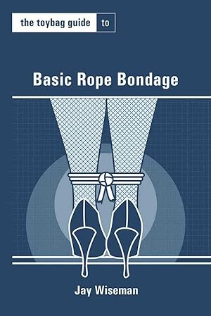 Imagen del vendedor de The Toybag Guide to Basic Rope Bondage a la venta por Book Merchant Jenkins, ANZAAB / ILAB