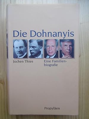 Bild des Verkufers fr Die Dohnanyis. Eine Familienbiografie. zum Verkauf von Antiquariat Steinwedel