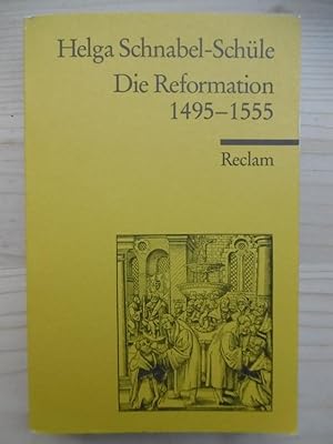 Immagine del venditore per Die Reformation 1495-1555. Politik mit Theologie und Religion. venduto da Antiquariat Steinwedel