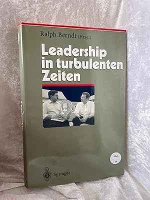 Imagen del vendedor de Leadership in turbulenten Zeiten: Mit Beitr. in engl. Sprache (Herausforderungen an das Management, 10, Band 10) Ralph Berndt (Hrsg.) / Herausforderungen an das Management ; Bd. 10 a la venta por Antiquariat Jochen Mohr -Books and Mohr-