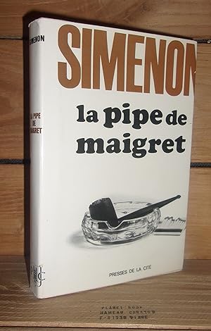 Bild des Verkufers fr LA PIPE DE MAIGRET - MAIGRET SE FACHE zum Verkauf von Planet's books