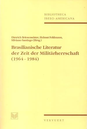 Seller image for Brasilianische Literatur der Zeit der Militrherrschaft (1964-1984) (Bibliotheca Ibero-Americana) for sale by Auf Buchfhlung