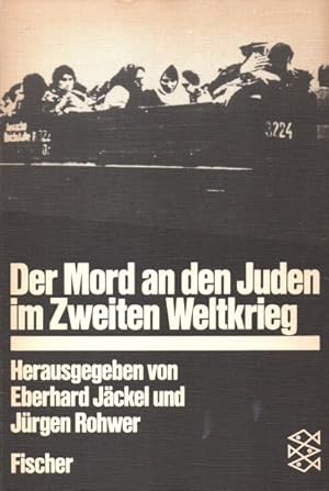 Seller image for Der Mord an den Juden im Zweiten Weltkrieg: Entschlussbildung und Verwirklichung for sale by Auf Buchfhlung