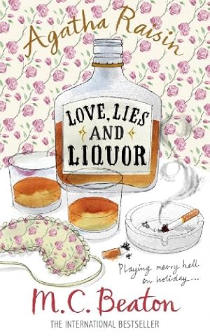 Bild des Verkufers fr Agatha Raisin And Love, Lies And Liquor - M C Beaton zum Verkauf von WeBuyBooks
